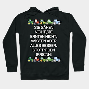 farmers stricke black 2024 SIE SÄHEN NICHT,SIE ERNTEN NICHT, WISSEN ABER ALLES BESSER. STOPPT DEN IRRSINN! Hoodie